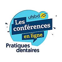Les conférences en ligne Pratiques dentaires