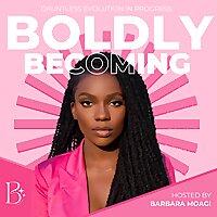 Boldly Becoming with Baxbara