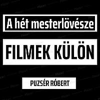 A Hét Mesterlövésze - FILMEK KÜLÖN