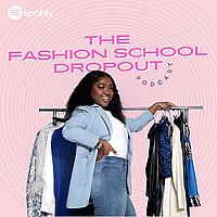The Fashion School Dropout