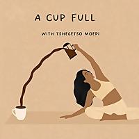 A Cup Full