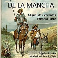 Don Quijote de la Mancha - Primera Parte