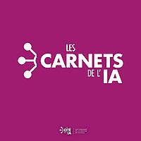 Les Carnets de l'IA