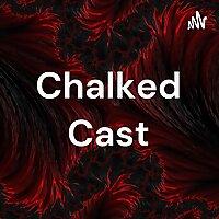 Chalked Cast