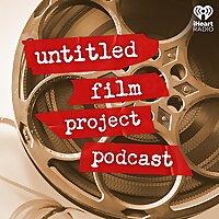 Untitled Film Project Podcast