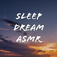 Sleep Dream ASMR