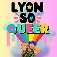 Lyon So Queer