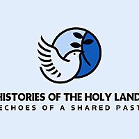 Histories of the Holy Land Podcast