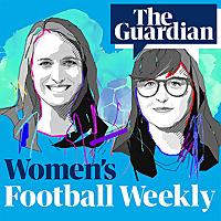The Guardian's Women's Football Weekly