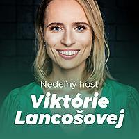 Nedeľný hosť Viktórie Lancošovej