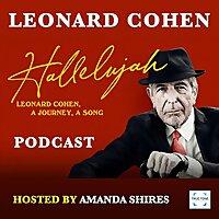 Hallelujah: Leonard Cohen, A Journey, A Song