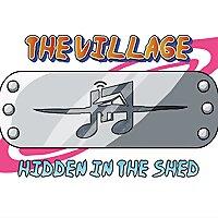 The Village Hidden in The Shed