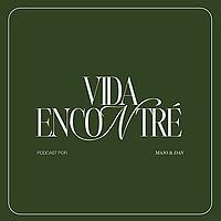 Vida Encontré