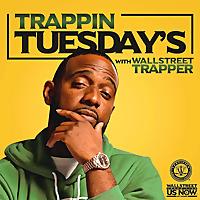 Trappin Tuesday's