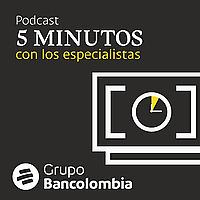5 Minutos con los especialistas Bancolombia