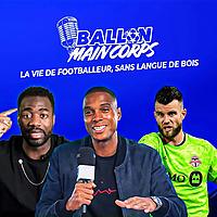 Ballon, Main, Corps !