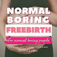 Normal Boring Freebirth for Normal Boring People