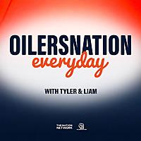 Oilersnation Everyday with Tyler & Liam