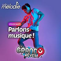 Parlons musique ! - Radio Mélodie