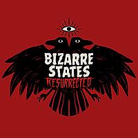 Bizarre States: Resurrected