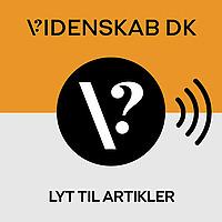 Videnskab.dk - Lyt til artikler