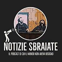 Notizie Sbraiate