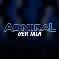 ADMIRAL - DER TALK