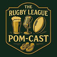 The Rugby League Pom-Cast by The Ramblings of a Saint