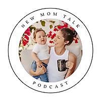 New Mom Talk: A Resource for Pregnant, Expecting Moms & New Moms & Pregnancy