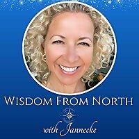 Wisdom From North - with Jannecke