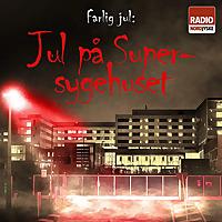 Farlig Jul: Jul på Supersygehuset