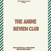 The Anime Review Club