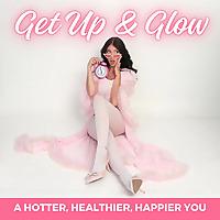 Get Up and Glow