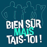 Bien sûr mais tais-toi !