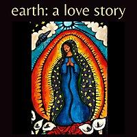 earth: a love story