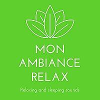 Mon ambiance relax