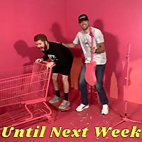 Until Next Week