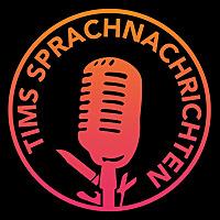 Tims Sprachnachrichten