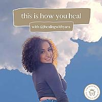 This Is How You Heal