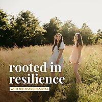 Rooted in Resilience