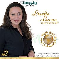 Lisette Lucas International® Podcast | Shift to EnergyJoy and Beyond | High End & Frequency Business Mastery