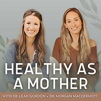 Healthy As A Mother