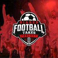 Biased Football Takes (B.F.T.)
