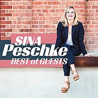 Sina Peschke - BEST OF GUESTS