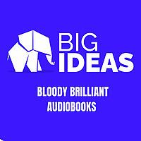 BigIdeas.FM: Audiobooks delivered as conversational podcasts!