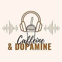 Caffeine and Dopamine