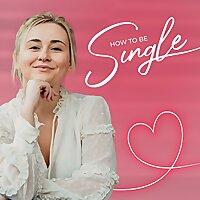 How to be Single
