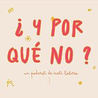 ¿Y por qué no?
