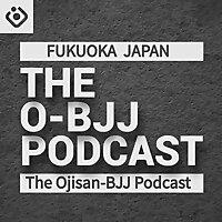 "The O-BJJ Podcast" （おじさんブラジリアン柔術podcast）