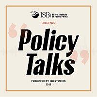 Policy Talks by Indian School of Business (ISB)